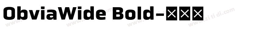 ObviaWide Bold字体转换